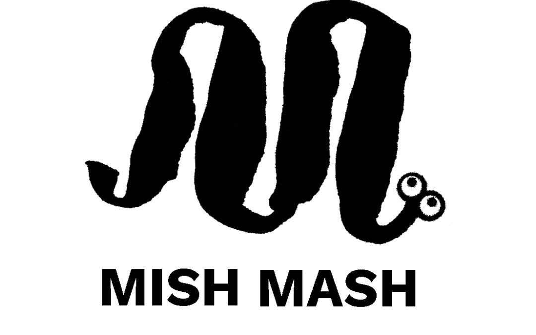 Mish Mash